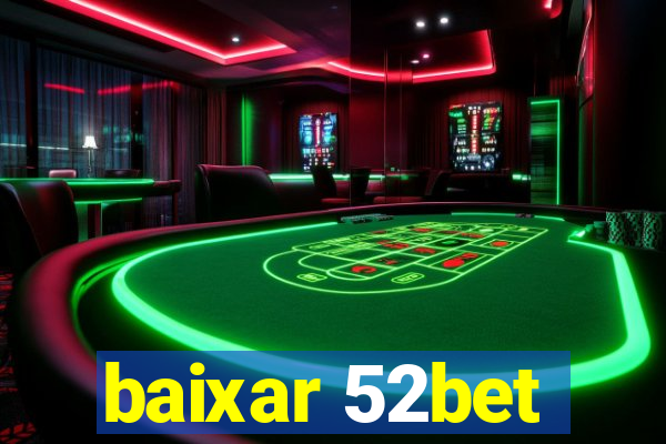 baixar 52bet